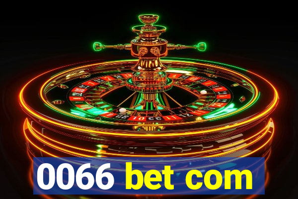 0066 bet com